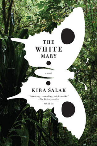 White Mary A Novel by Kira Salak